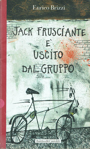 Jack frusciante è uscito dal gruppo