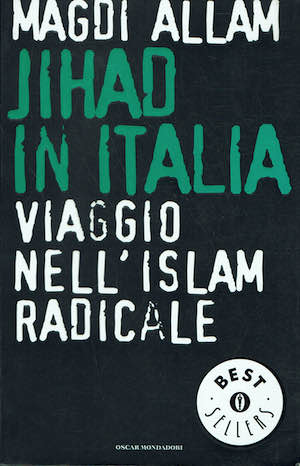 Jihad in Italia. Viaggio nell'islam radicale