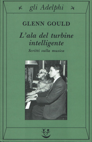 L'ala del turbine intelligente. Scritti sulla musica