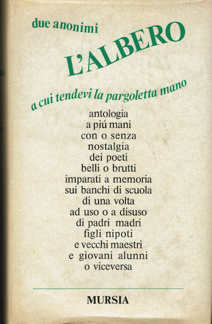 L'albero a cui tendevi la pargoletta mano