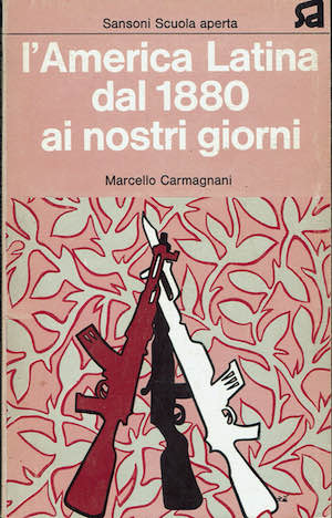 L'america Latina dal 1880 ai nostri giorni