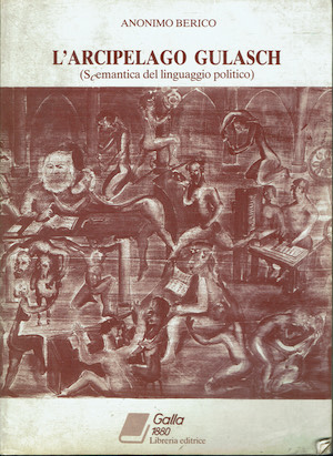 L'arcipelago Gulash ( Seemantica del linguaggio politico )
