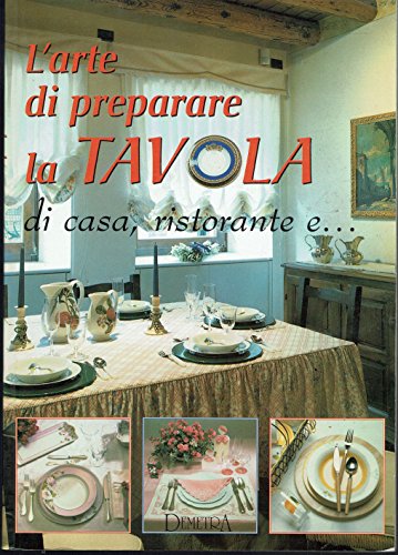 L'arte di preparare la tavola