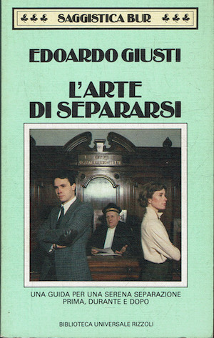 L'arte di separarsi - Una guida per una serena separazione …