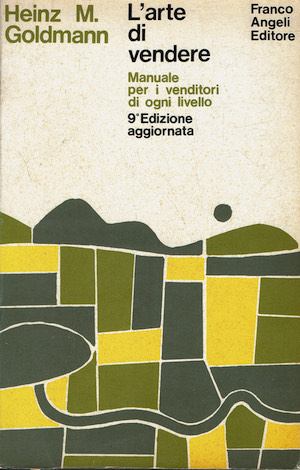 L'arte di vendere - Manuale per i venditori di ogni …