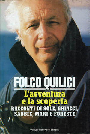 L'avventura e la scoperta. racconti di sole, ghiacci, sabbie, mari …