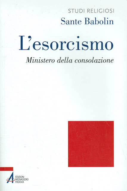 L'esorcismo. Ministero della consolazione