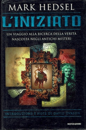 L'iniziato - Un viaggio alla ricerca della verità nascosta negli …