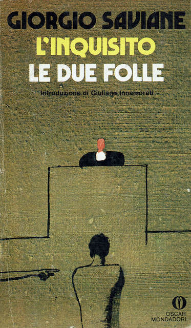 L'inquisito. Le due folle