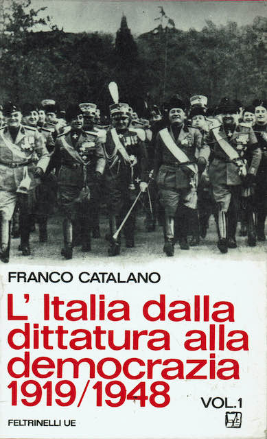 L'Italia dalla dittatura alla democrazia 1919/1948 (Vol I e II)