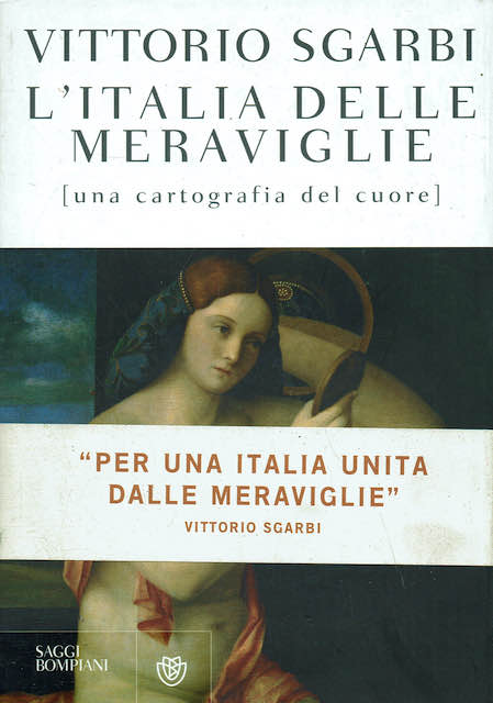 L'Italia delle meraviglie (una cartografia del cuore)