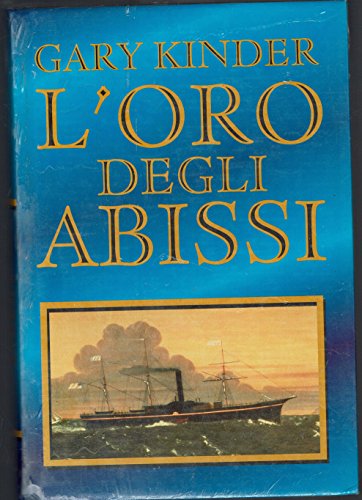 L'oro degli abissi