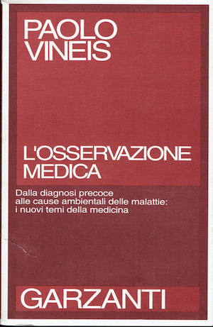 L'osservazione medica. Dalla diagnosi precoce alle cause ambientali delle malattie: …