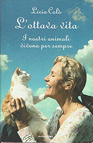 L'ottava vita. I nostri animali vivono per sempre