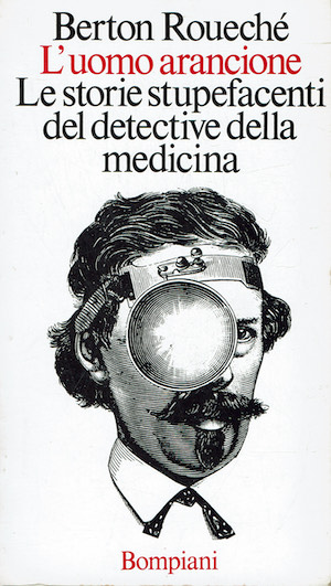 L'uomo arancione - Le storie stupefacenti del detective della medicina