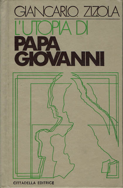 L'utopia di Papa Giovanni