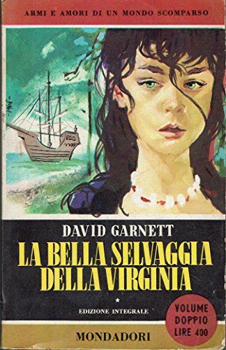 La bella selvaggia della Virginia