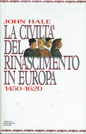 La civiltà del Rinascimento in Europa 1450-1620