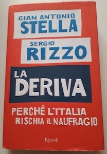 La Deriva. Perchè l'Italia rischia il naufragio
