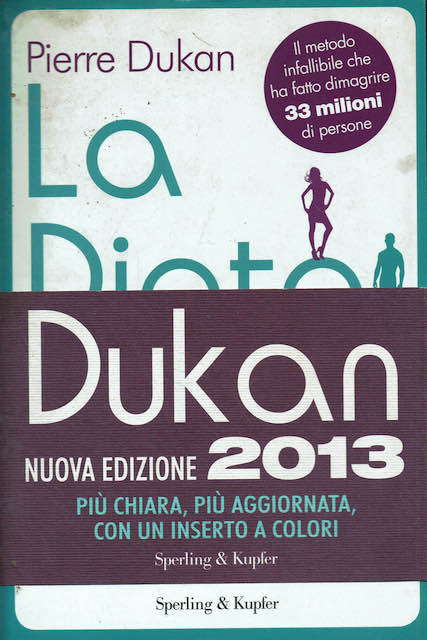 La dieta Dukan - Più chiara, più aggiornata con inserto …