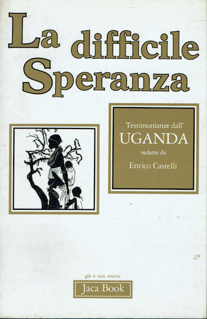 La difficile Speranza - Testimonianze dall'Uganda