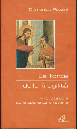 La forza della fragilita'