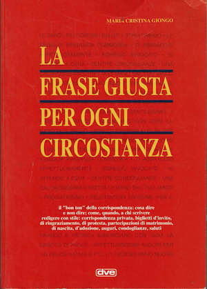 La frase giusta per ogni circostanza