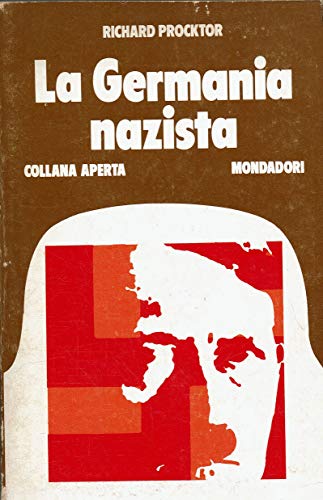 La Germania nazista. Richard Procktor