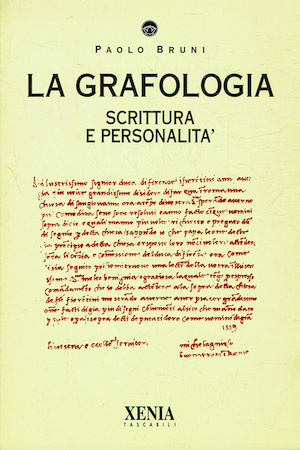 La grafologia. Scrittura e personalità