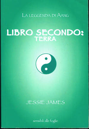 La leggenda di Aang. Libro secondo: Terra