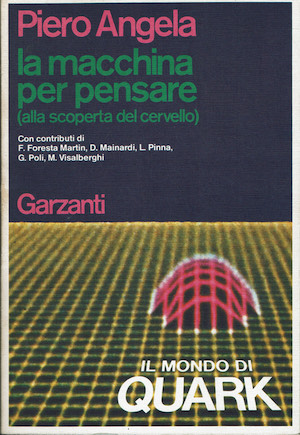 La macchina per pensare ( alla scoperta del cervello )
