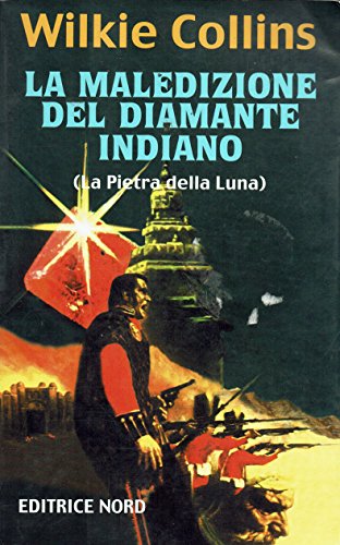 La maledizione del diamante indiano. (La pietra della luna)