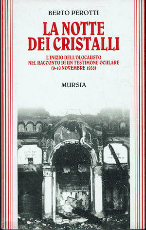 La notte dei cristalli L'inizio dell'olocausto nel racconto di un …