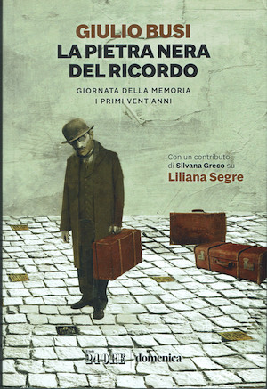 La pietra nera del ricordo. Giornata della memoria i primi …