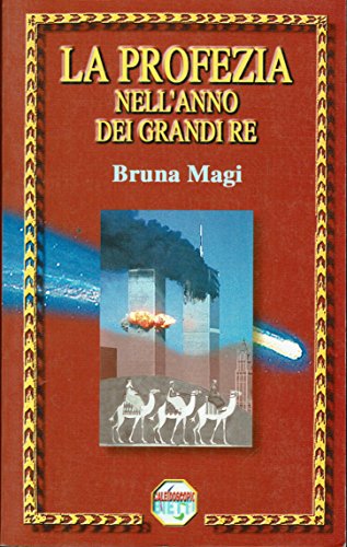 La profezia nell'anno dei grandi re