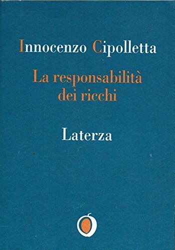 La responsabilità dei ricchi. Dal protezionismo alla solidarietà