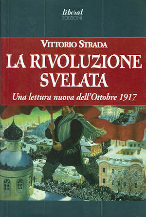 La rivoluzione svelata. Una letteratura nuova dell'Ottobre 1917