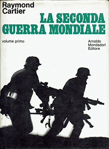 La Seconda Guerra Mondiale - volume I