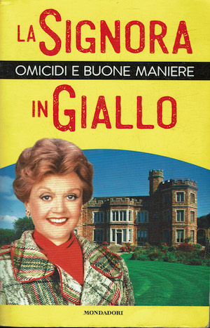 La Signora in Giallo Omicidi e buone maniere