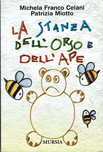 La stanza dell’orso e dell’ape