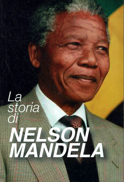La storia di Nelson Mandela