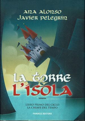 La torre e l'isola ( libro primo del ciclo la …