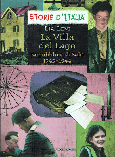 La villa del lago - Repubblica di Salò 1943-44