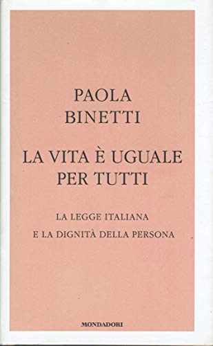 La vita è uguale per tutti. La legge italiana e …