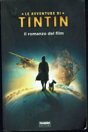 Le avventure di Tintin. Il romanzo del film