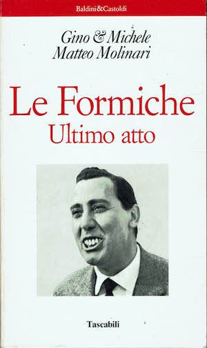 Le formiche. Ultimo atto