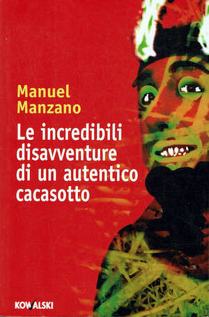 Le incredibili disavventure di un autentico cacasotto