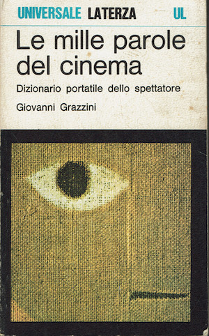 Le mille parole del cinema - Dizionario portatile dello spettatore