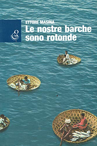 Le nostre barche sono rotonde