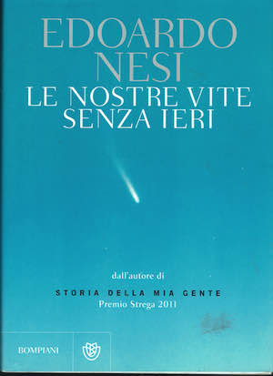 Le nostre vite senza ieri